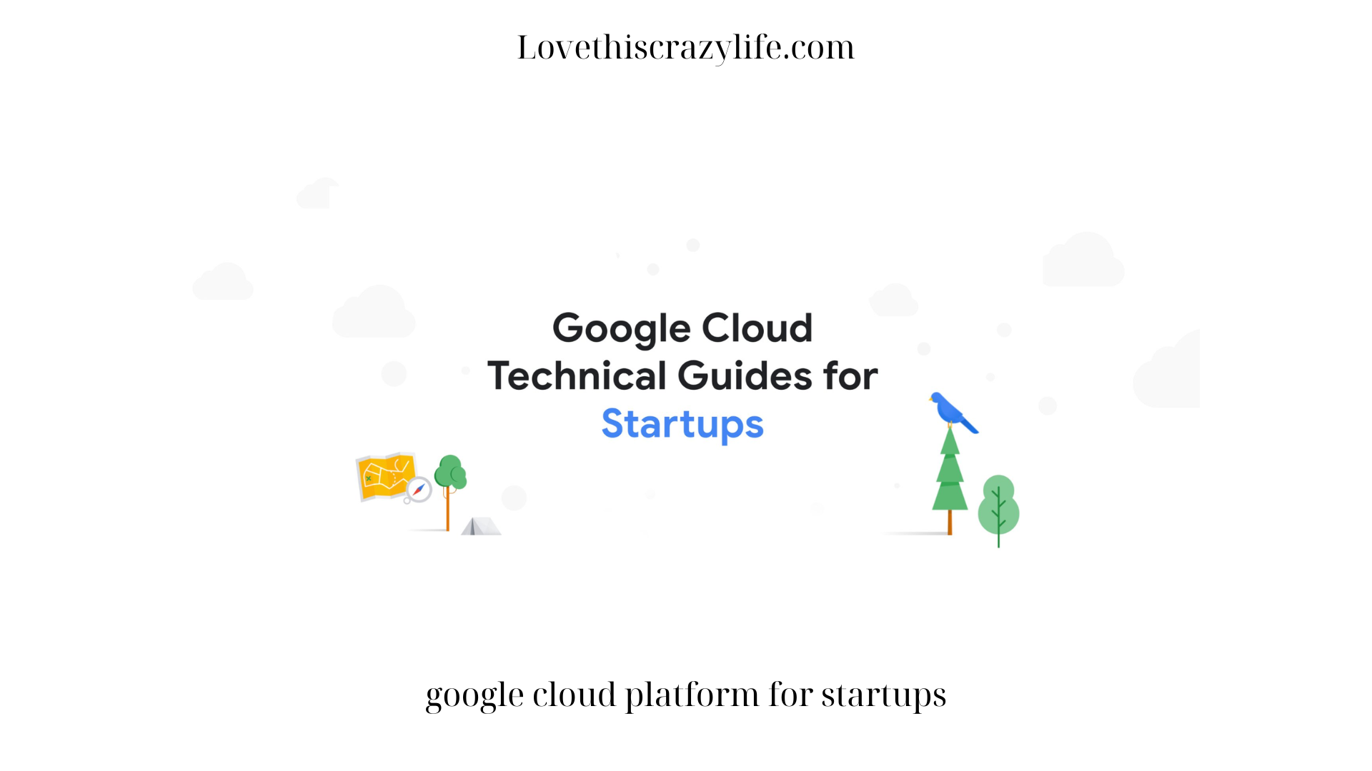 Google cloud platform for startups